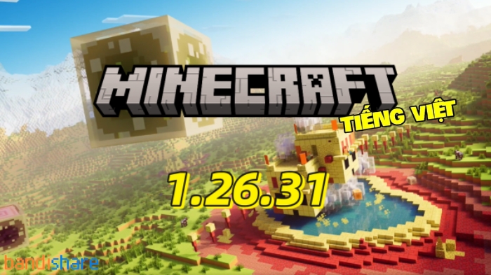 Tải Minecraft 26.31 (v1.26.31) APK cho Android